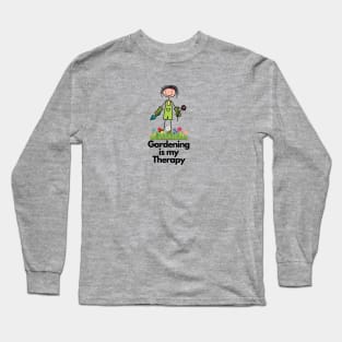 Gardening is my Therapy Long Sleeve T-Shirt